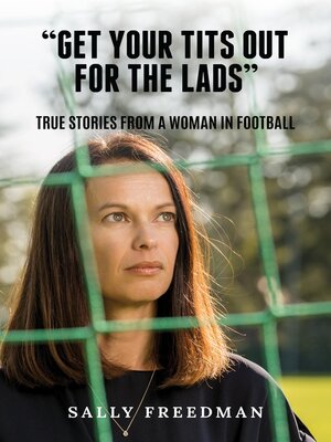 cover image of "Get Your Tits Out for the Lads"
